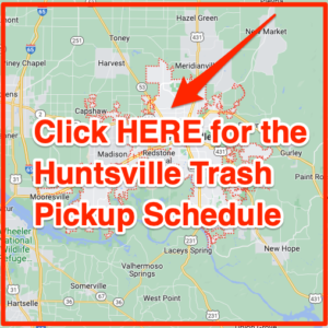 Huntsville Garbage Schedule 2024 (Bulk Pickup, Holidays, Maps)