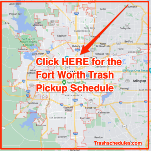 Fort Worth Trash Schedule 2024 (Bulk Pickup Holidays Maps)