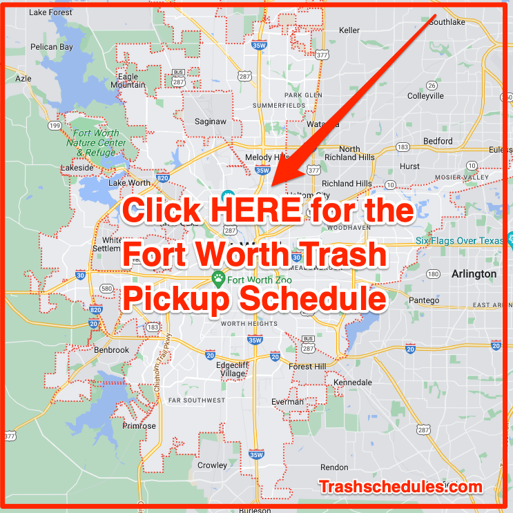 Fort Worth Trash Schedule 2023 (Bulk Pickup, Holidays, Maps)