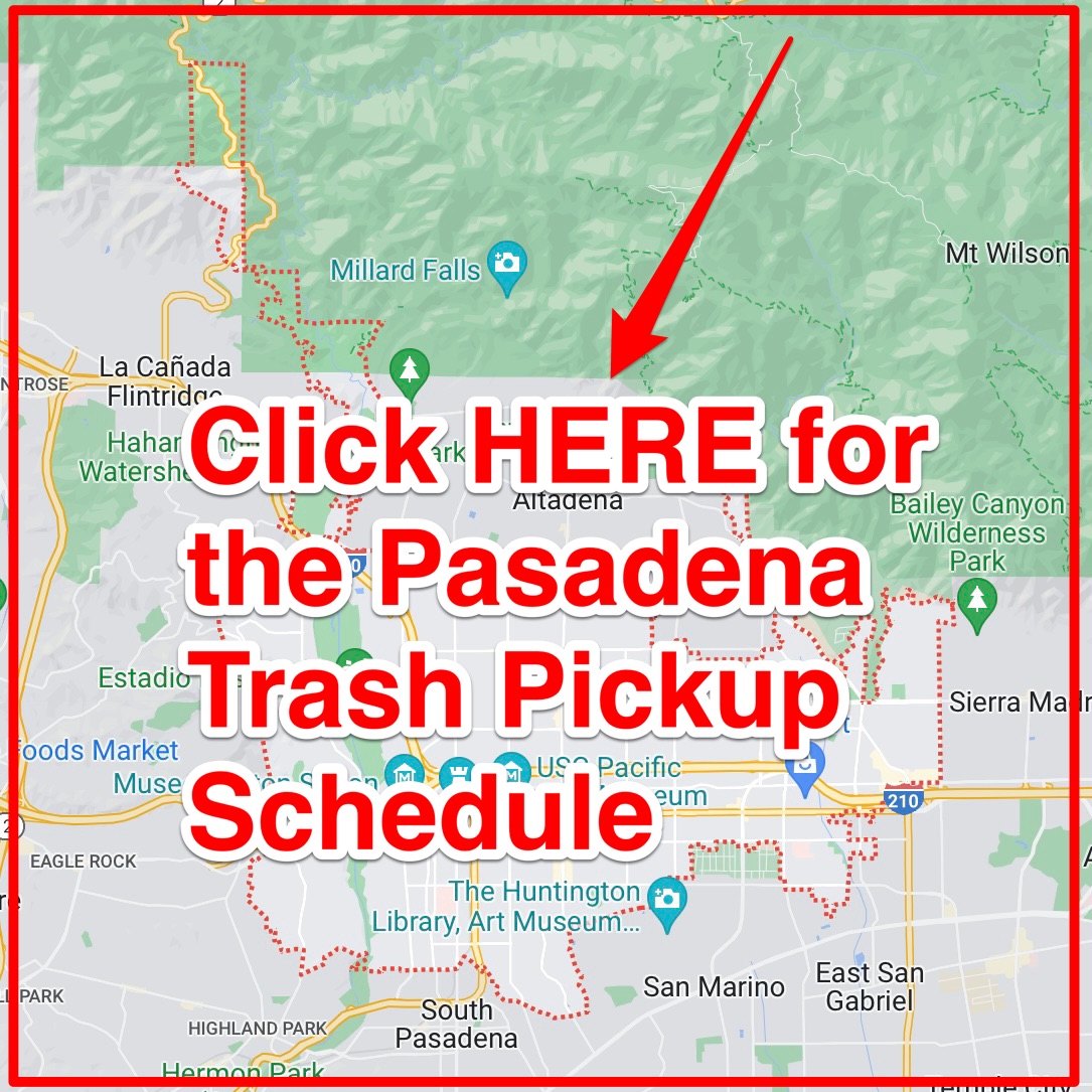 Pasadena Trash Schedule 2023 (Bulk Pickup, Holidays, Maps)