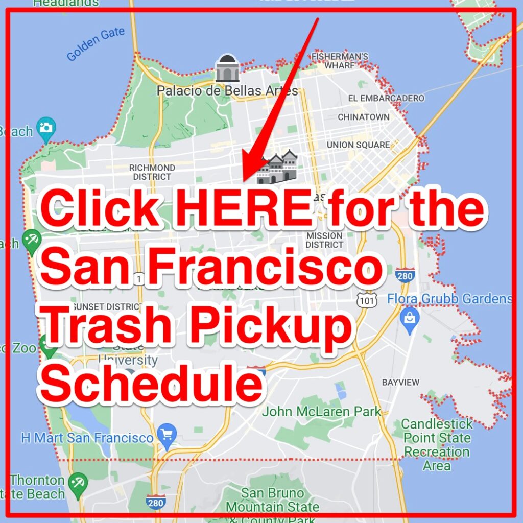 San Francisco Trash Schedule 2024 (Bulk Pickup, Holidays, Maps)