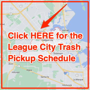 League City Trash Schedule 2023 (Bulk Pickup, Holidays, Maps)