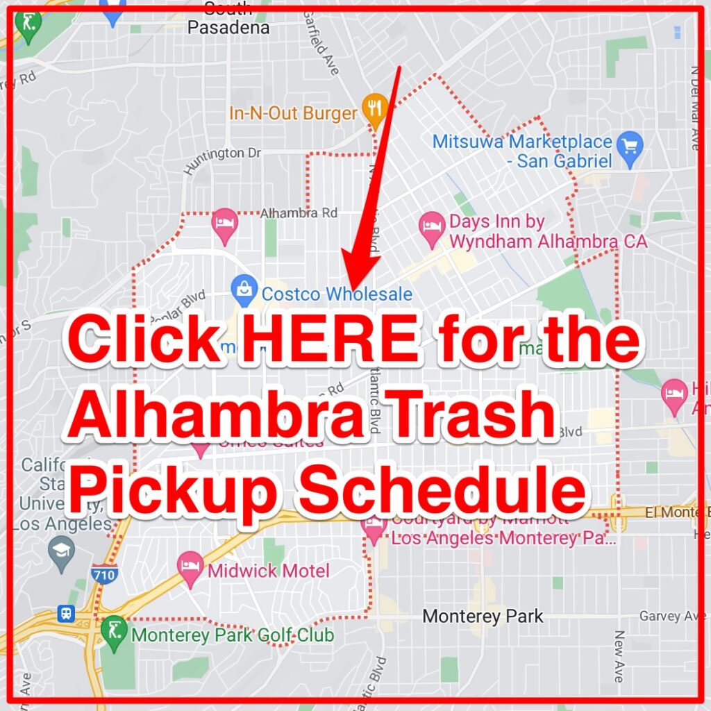 Alhambra Trash Schedule 2024 (Bulk Pickup, Holidays, Map)