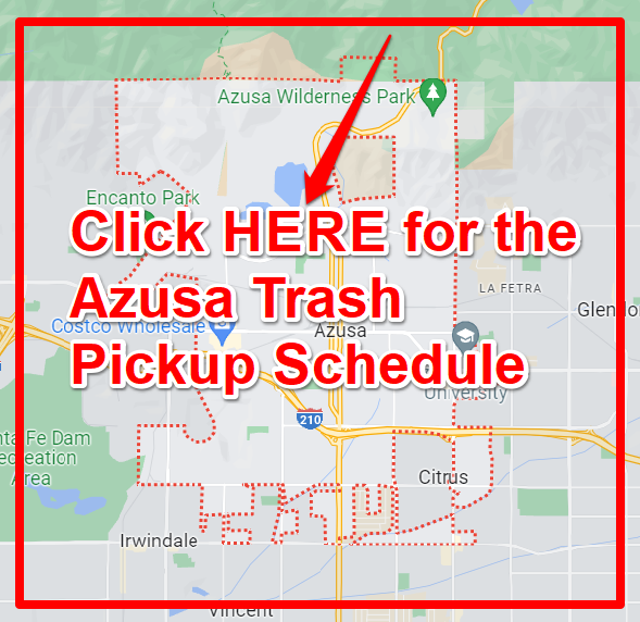 Azusa Trash Pickup Schedule Map