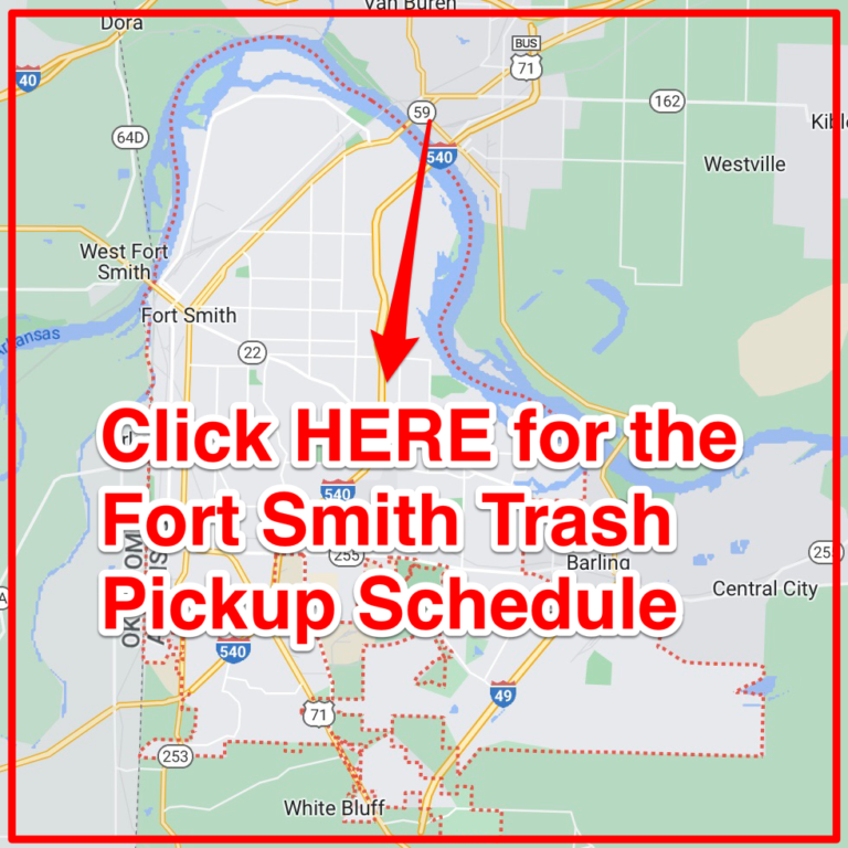 Fort Smith Trash Schedule 2023 (Bulk Pickup, Holidays, Map)