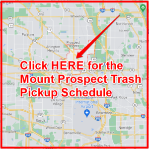 Mount Prospect Trash Schedule 2024 (Bulk Pickup, Holidays, Map)