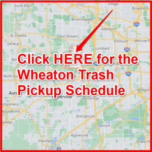 Wheaton Trash Schedule 2024 (bulk Pickup, Holidays, Map)